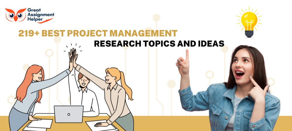 219+ Best Project Management Research Topics and Ideas