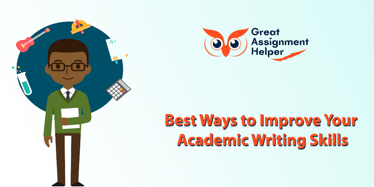 Best Ways To Improve Your Academic Writing Skills