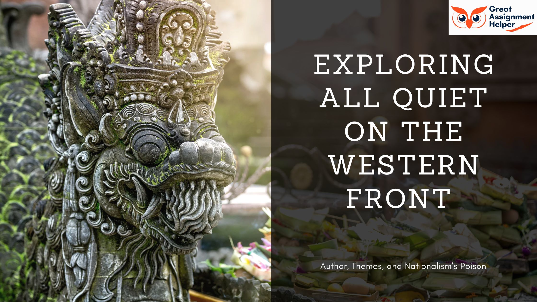 Exploring All Quiet on the Western Front: Author, Themes, and Nationalism’s Poison Exploring All Quiet on the Western Front: Author, Themes, and Nationalism’s Poison