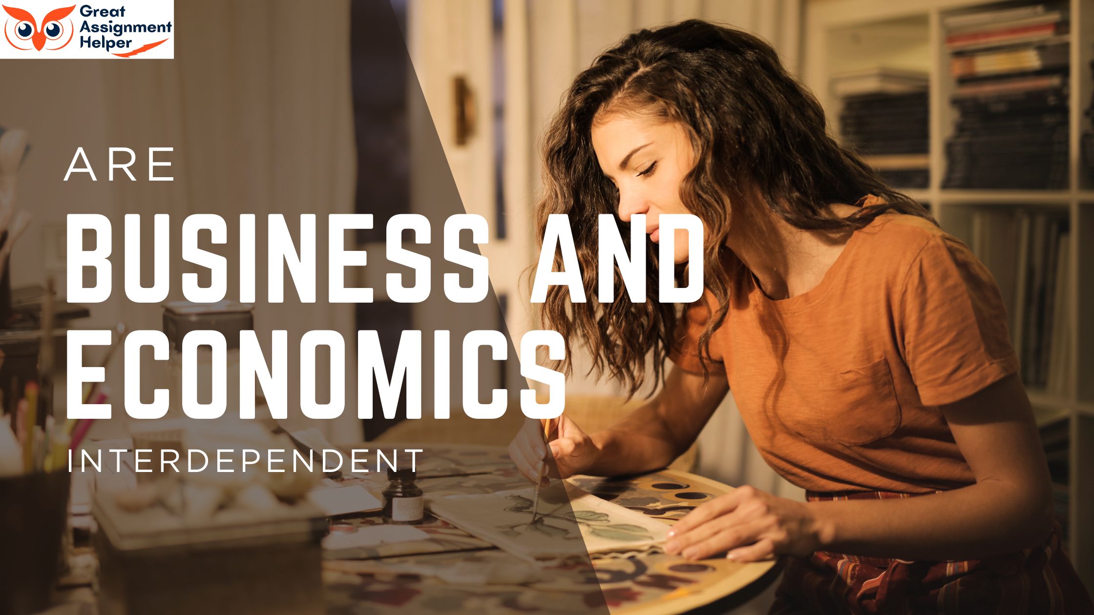 Are Business and Economics Interdependent? Are Business and Economics Interdependent?