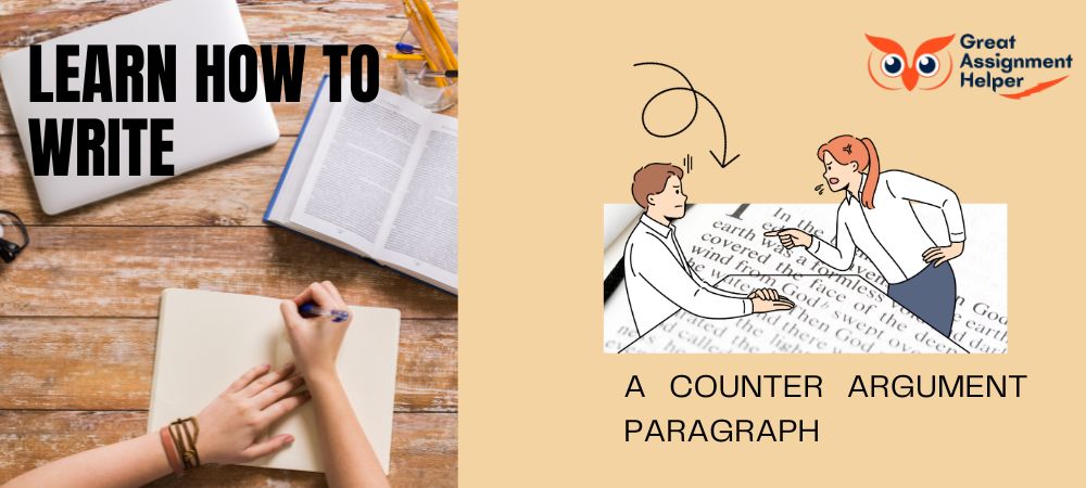 Learn How to Write a Counter Argument Paragraph