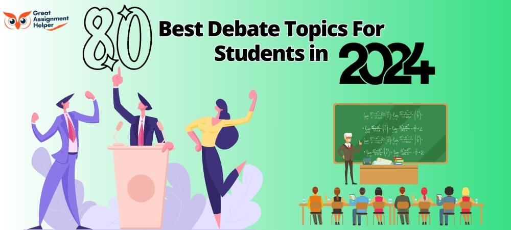 80 Best Debate Topics For Students in 2024