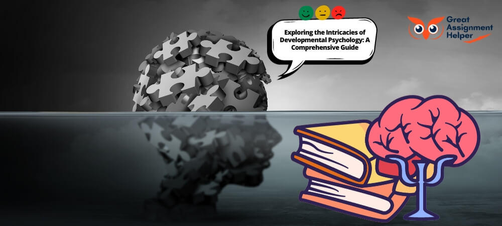 Exploring the Intricacies of Developmental Psychology: A Comprehensive Guide