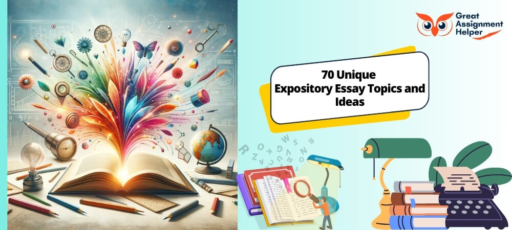 70 Unique Expository Essay Topics and Ideas