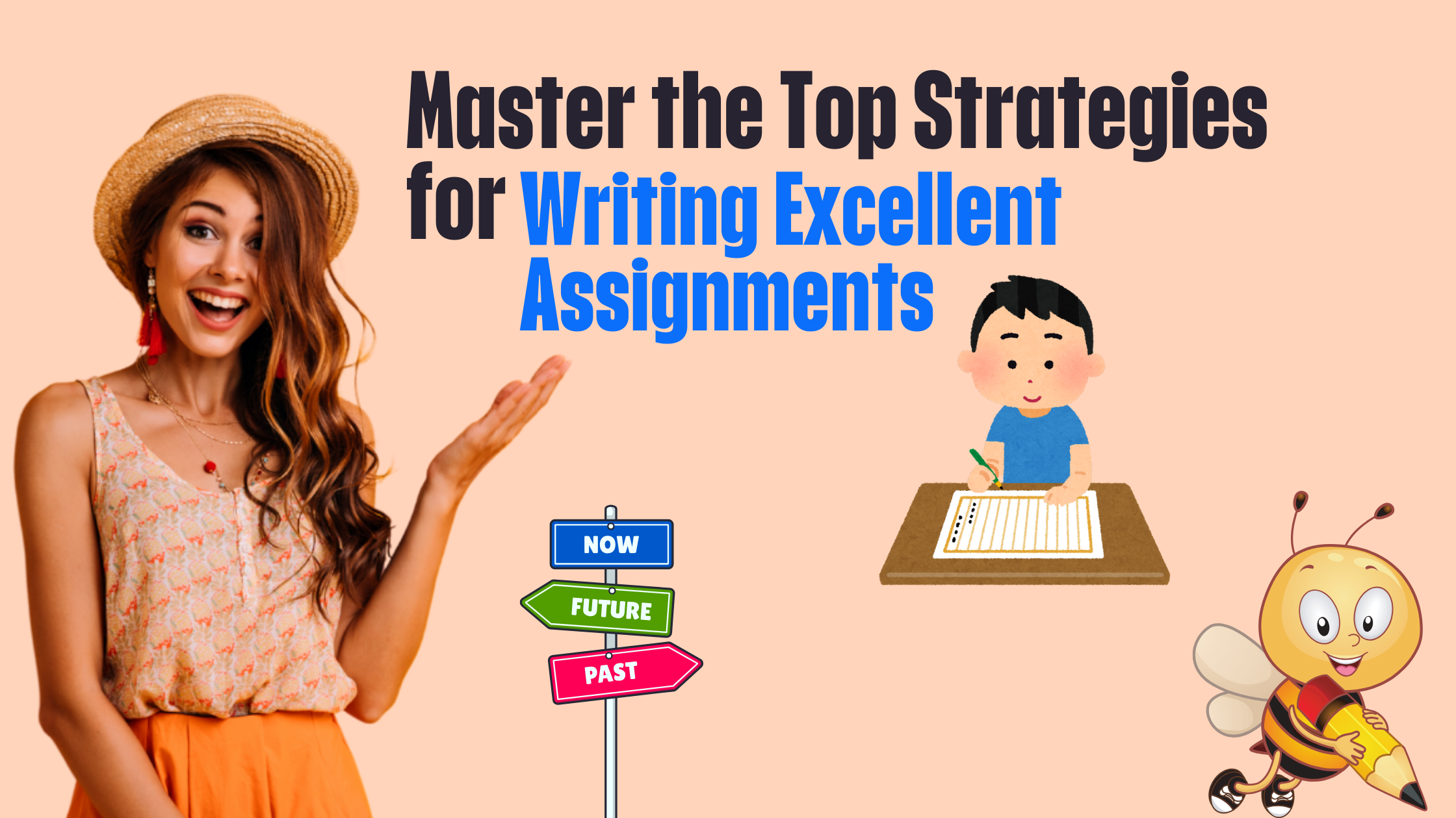 Master the Top Strategies for Writing Excellent Assignments