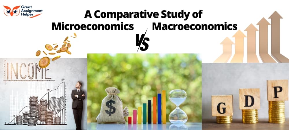  A Comparative Study of Microeconomics vs. Macroeconomics