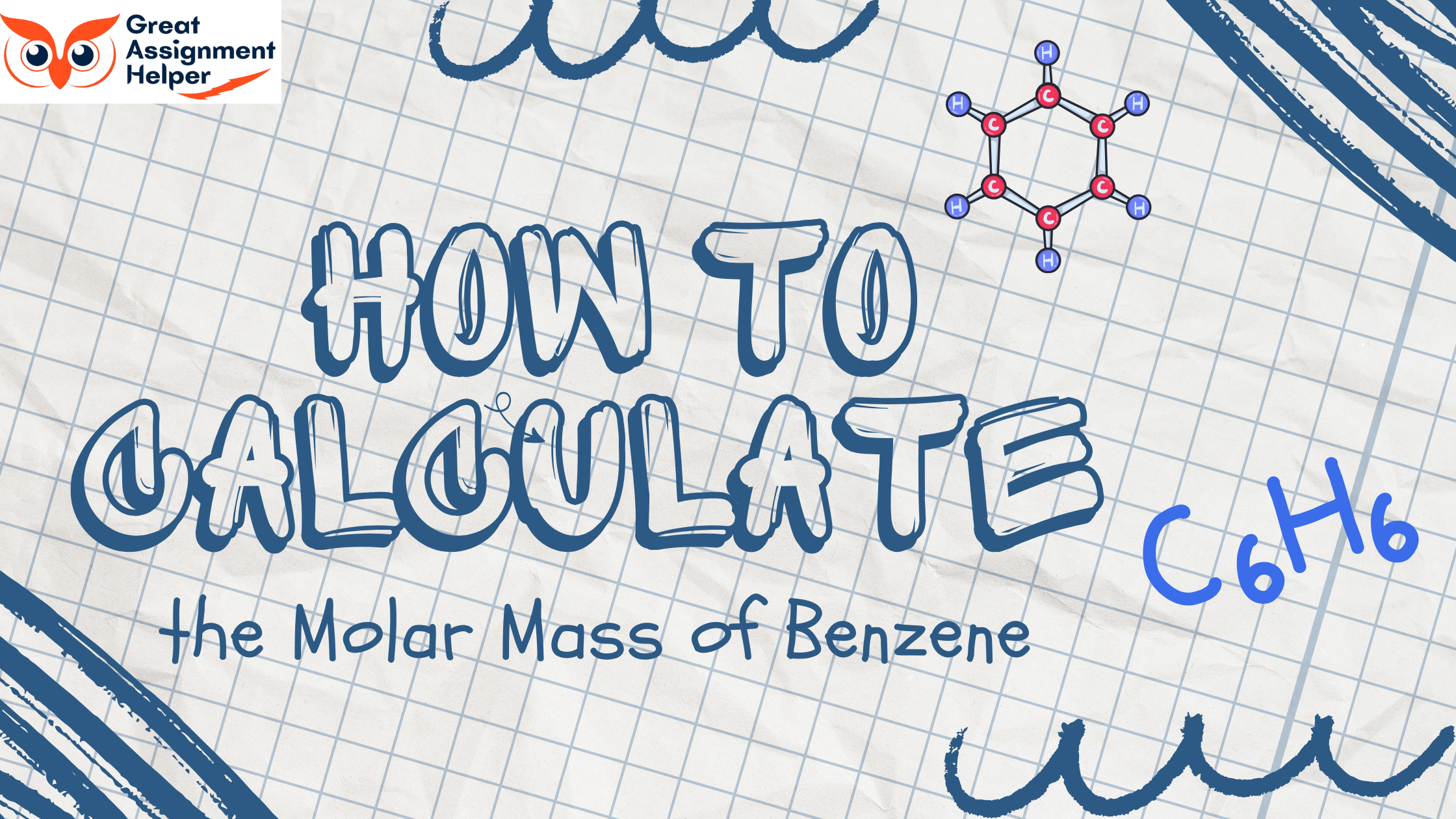 How to Calculate the Molar Mass of Benzene How to Calculate the Molar Mass of Benzene