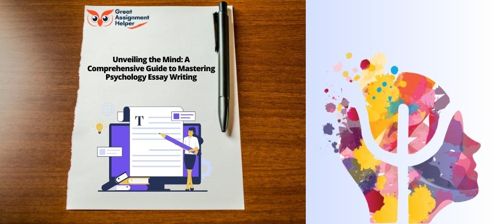 Unveiling the Mind: A Comprehensive Guide to Mastering Psychology Essay Writing