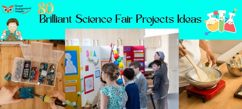 80 Brilliant Science Fair Projects Ideas