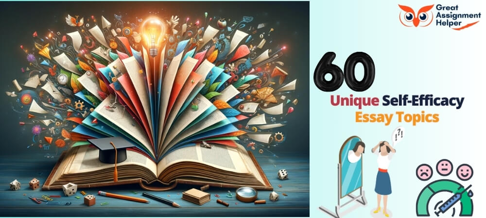 60 Unique Self-Efficacy Essay Topics