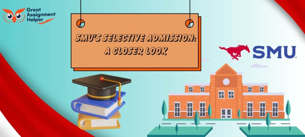 SMU's Selective Admission: A Closer Look