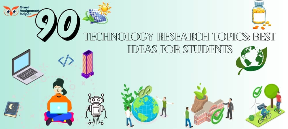 90 Technology Research Topics: Best Ideas for Students