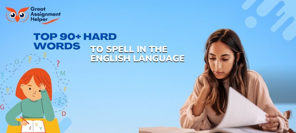 Top 90+ Hard Words to Spell in the English Language