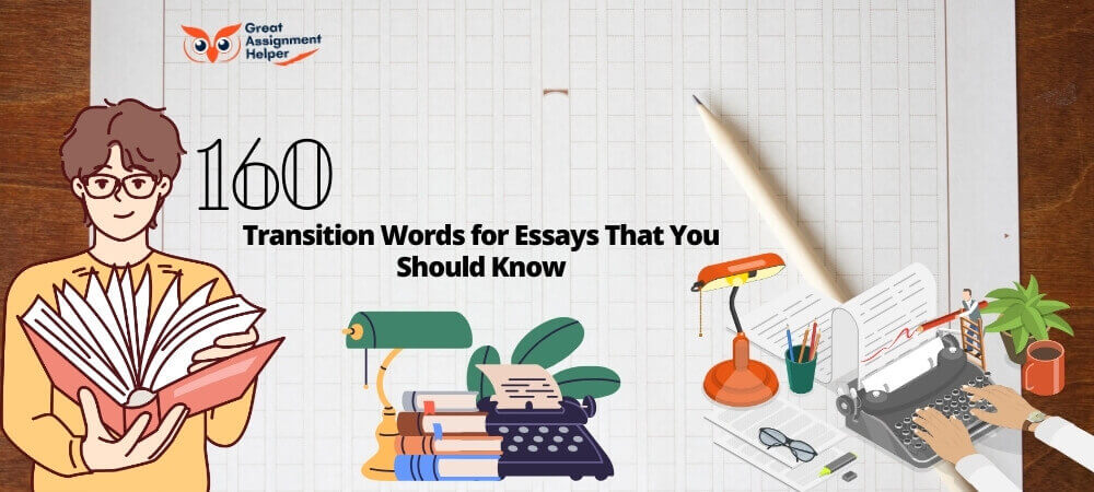 160 Transition Words for Essays That You Should Know