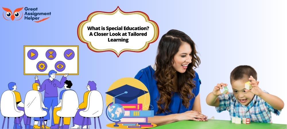 What is Special Education: A Deeper Dive into Customized Learning