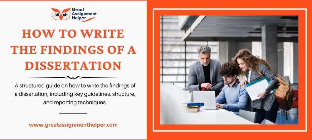 How to Write the Findings of a Dissertation